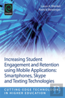 Increasing Student Engagement And Retention Using Mobile Applications