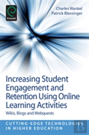 Increasing Student Engagement And Retention Using Online Learning Activities