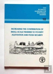 Increasing The Contribution Of Small-Scale Fisheries To Poverty Alleviation And Food Security