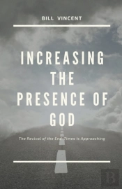 Increasing The Presence Of God