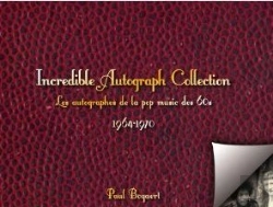 Bertrand.pt - Incredible Autograph Collection Les Autographes De La Pop Music Des Sixties 1964 - 1970