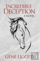 Incredible Deception