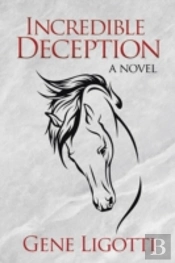 Incredible Deception