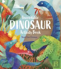 Incredible Dinosaur Activity Book