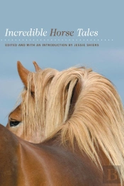 Incredible Horse Tales
