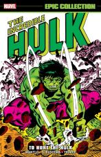 Incredible Hulk Epic Collection: To Hunt The Hulk