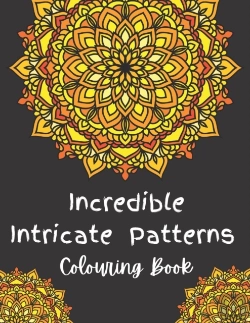 Bertrand.pt - Incredible Intricate Patterns Colouring Book