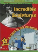Incredible Sculptures / A Thief In The Museum