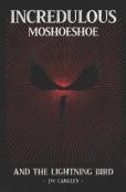 Incredulous Moshoeshoe And The Lightning Bird