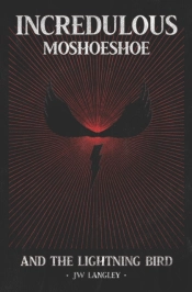 Incredulous Moshoeshoe And The Lightning Bird