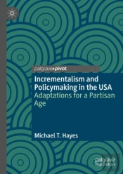 Incrementalism And Policymaking In The Usa