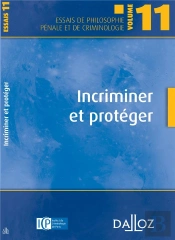 Incriminer Et Protéger