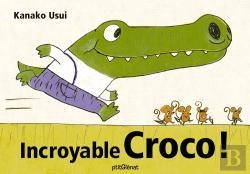 Bertrand.pt - Incroyable Croco !