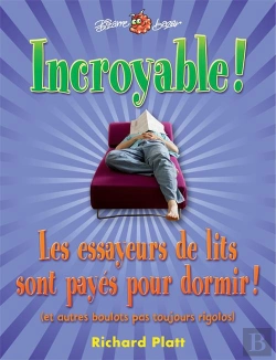 Bertrand.pt - Incroyable! Les Essayeurs De Lits Sont Payes Pour Dormir!