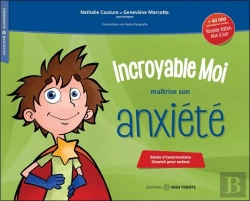 Bertrand.pt - Incroyable Moi Maîtrise Son Anxiété