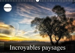 Bertrand.pt - Incroyables Paysages Calendrier Mural 2018 Din A3 Horizontal