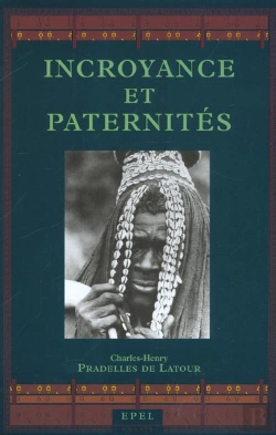 Bertrand.pt - Incroyance Et Paternite