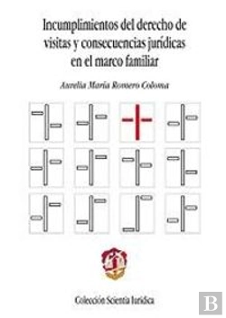 Bertrand.pt - Incumplimientos Del Derecho De Visitas Y Consecuencias Jurídicas En El Marco Familiar