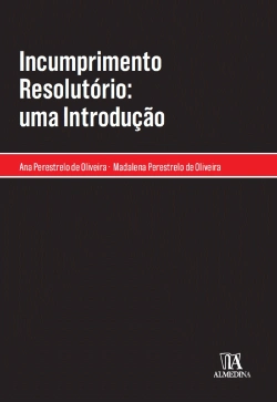 Bertrand.pt - Incumprimento Resolutório: Uma Introdução
