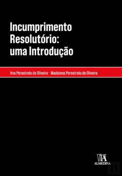 Bertrand.pt - Incumprimento Resolutório: Uma Introdução