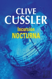 Incursión Nocturna (Dirk Pitt 5)