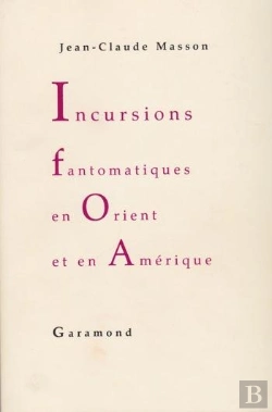 Bertrand.pt - Incursions Fantômatiques En Orient Et En Amérique