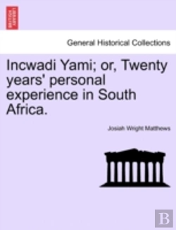 Bertrand.pt - Incwadi Yami; Or, Twenty Years' Personal