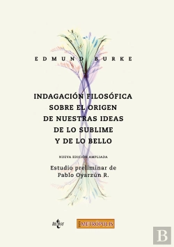 Bertrand.pt - Indagación Filosófica Sobre El Origen De Nuestras Ideas: De Lo Sublime Y De Lo Bello