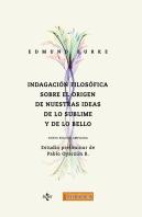 Indagación Filosófica Sobre El Origen De Nuestras Ideas: De Lo Sublime Y De Lo Bello