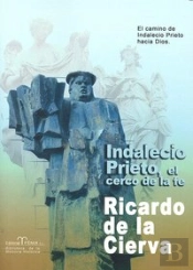 Indalecio Prieto, El Cerco De La Fe