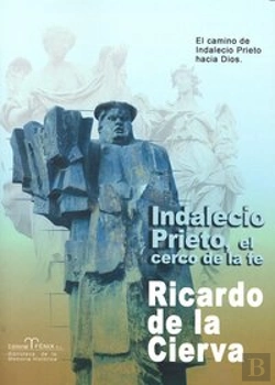 Bertrand.pt - Indalecio Prieto, El Cerco De La Fe