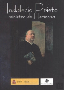 Bertrand.pt - Indalecio Prieto. Ministro De Hacienda