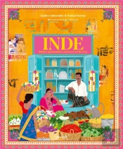 Inde: Balades Gourmandes, Recettes Et Art De Vivre