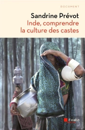 Inde, Comprendre La Culture Des Castes