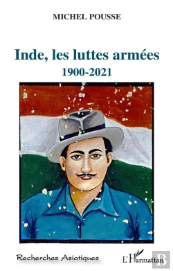Bertrand.pt - Inde, Les Luttes Armées, 1900-2021