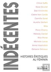 Indécentes : Histoires Érotiques Au Féminin