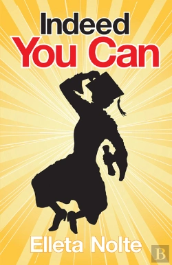 Bertrand.pt - Indeed You Can: A True Story Edged In Humor To Inspire All Ages To Rush Forward With Arms Outstretched And Embrace Life
