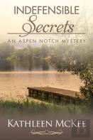 Indefensible Secrets