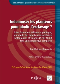 Bertrand.pt - Indemniser Les Planteurs Pour Abolir L'Esclavage ?