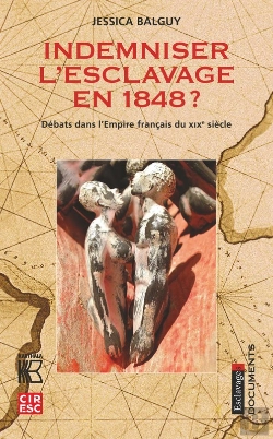 Bertrand.pt - Indemniser L'Esclavage En 1848 ?