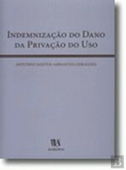 Bertrand.pt - Indemnização do Dano da Privação do Uso
