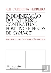 Indemnização do Interesse Contratual Positivo e Perda de Chance