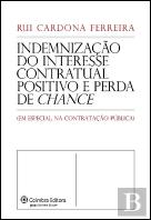 Indemnização do Interesse Contratual Positivo e Perda de Chance