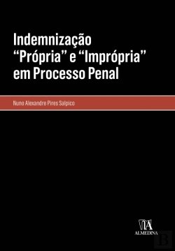 Bertrand.pt - Indemnização “Própria” e “Imprópria” em Processo Penal