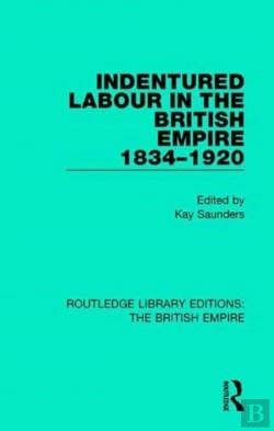Bertrand.pt - Indentured Labour In The British Empire, 1834-1920