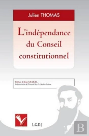 Independance Du Conseil Constitutionnel