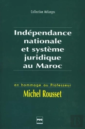 Independance Nationale Et Systeme Juridique Au Maroc