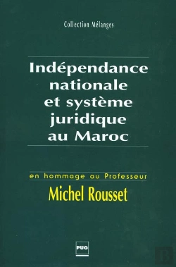 Bertrand.pt - Independance Nationale Et Systeme Juridique Au Maroc