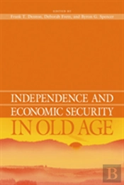Independence And Economic Security In Old Age