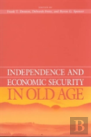 Independence And Economic Security In Old Age